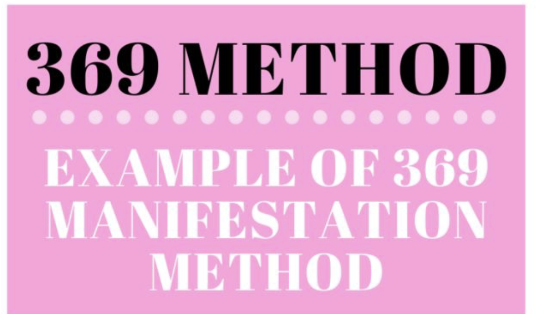 369 Manifestation Method